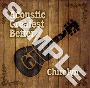 Chirolyn『Chirolyn acoustic Greatest Better』